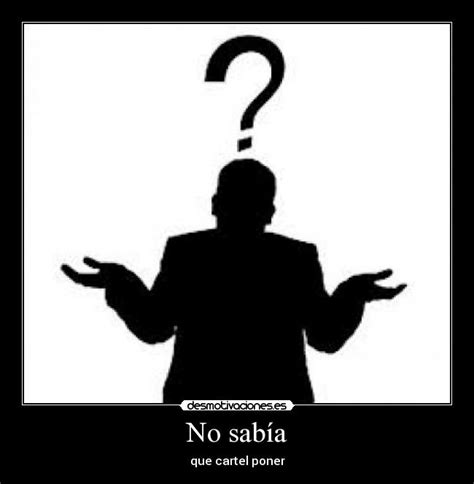 no sabía in english